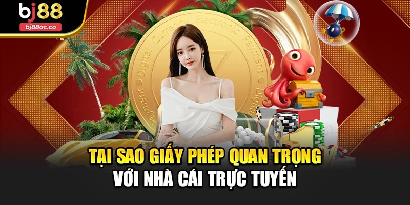 Tại sao giấy phép quan trọng với nhà cái trực tuyến